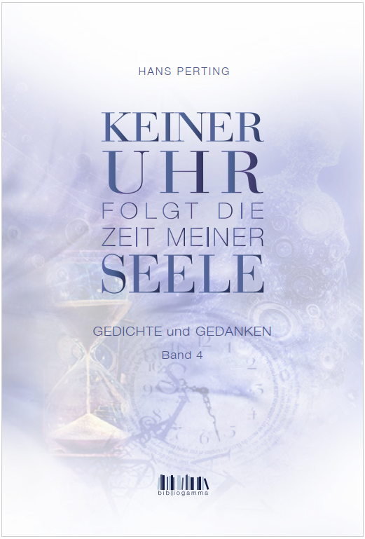 Band-4_Keiner-Uhr-folgt-die-Zeit-meiner-Seele Band 4: Keiner Uhr folgt die Zeit meiner Seele
